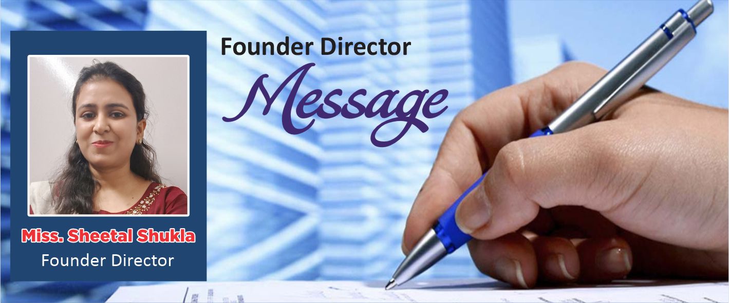 Founder Director Message